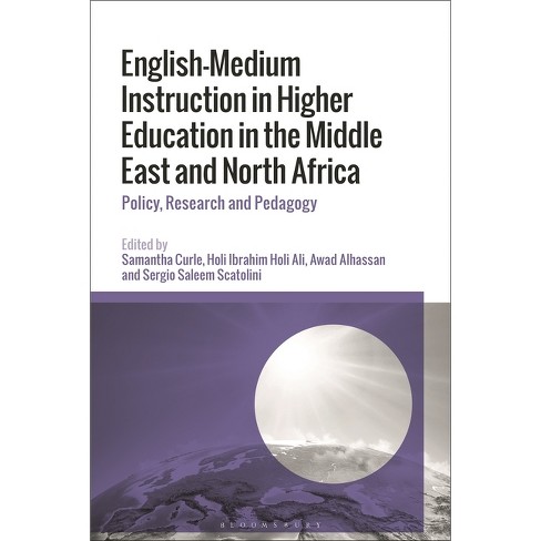 English-Medium Instruction in Higher Education in the Middle East and North Africa - by  Samantha Curle & Holi Ibrahim Holi Ali & Awad Alhassan - image 1 of 1