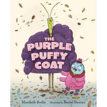 The Purple Puffy Coat - by  Maribeth Boelts (Hardcover)