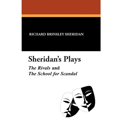 Sheridan's Plays - by  Richard Brinsley Sheridan (Paperback)