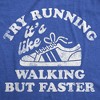 Mens Funny T Shirts Try Running Its Like Walking But Faster Sarcastic Tee - Crazy Dog Men's T Shirt - 2 of 4