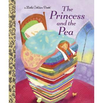 The Princess and the Pea - (Little Golden Book) by  Hans Christian Andersen (Hardcover)