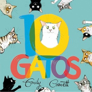 10 Gatos - by  Emily Gravett (Hardcover) - 1 of 1