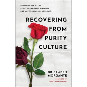 Recovering from Purity Culture - by  Morgante (Paperback) - 1 of 1