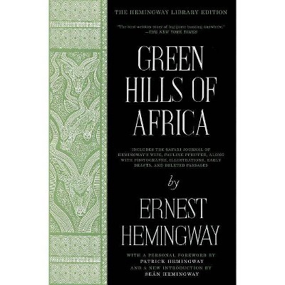  Green Hills of Africa - (Hemingway Library Edition) by  Ernest Hemingway (Paperback) 