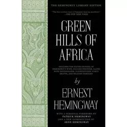 Green Hills of Africa - (Hemingway Library Edition) by Ernest Hemingway