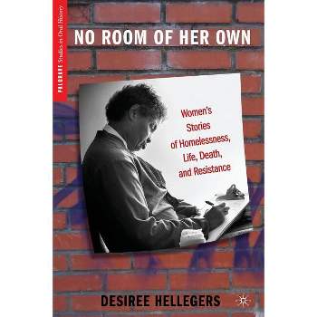 No Room of Her Own - (Palgrave Studies in Oral History) by  D Hellegers (Paperback)