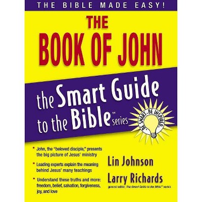 The Book of John - (Smart Guide to the Bible) by  Lin Johnson (Paperback)