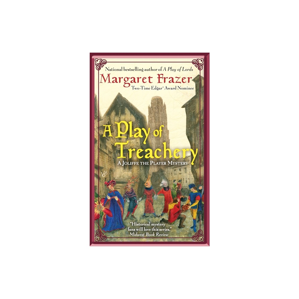 A Play of Treachery - (Joliffe Mystery) by Margaret Frazer (Paperback)