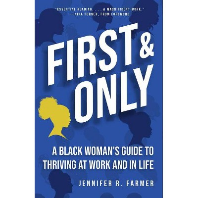 First and Only - by  Jennifer R Farmer & Nina Turner (Hardcover)