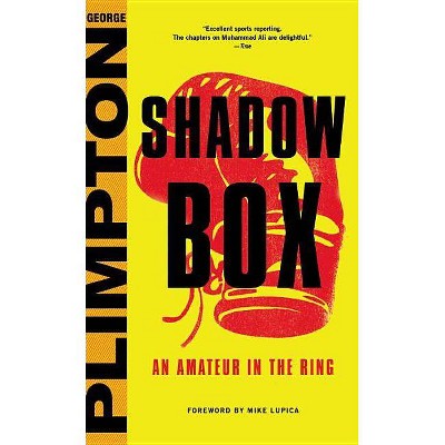 Shadow Box - by  George Plimpton (Hardcover)