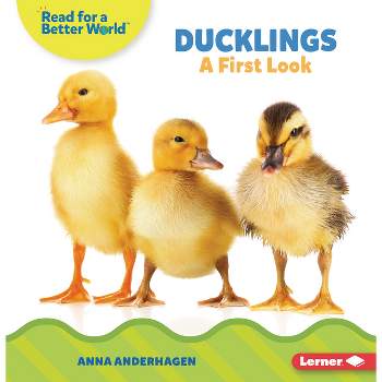 Ducklings - (Read about Baby Animals (Read for a Better World (Tm))) by  Anna Anderhagen (Paperback)