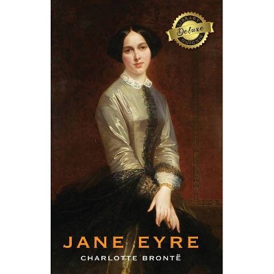 Jane Eyre (Deluxe Library Binding) - by  Charlotte Brontë (Hardcover)