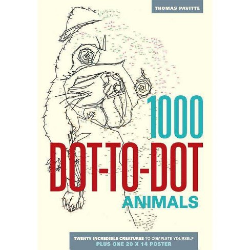 1000 Dot To Dot Animals By Thomas Pavitte Paperback Target