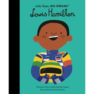 Lewis Hamilton - (Little People, Big Dreams) by  Maria Isabel Sanchez Vegara (Hardcover) - 1 of 1