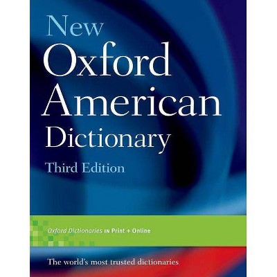 New Oxford American Dictionary - 3rd Edition by  Angus Stevenson & Christine A Lindberg (Hardcover)