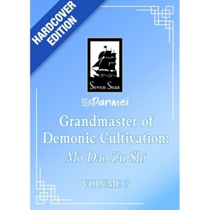 Grandmaster of Demonic Cultivation: Mo DAO Zu Shi (Deluxe Hardcover Novel) Vol. 3 - (Grandmaster Of Demonic Cultivation: Mo DAO Zu Shi (Novel)) - 1 of 1
