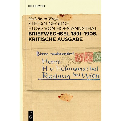 Briefwechsel 1891-1906. Kritische Ausgabe - by  Stefan George & Hugo Hofmannsthal (Hardcover)