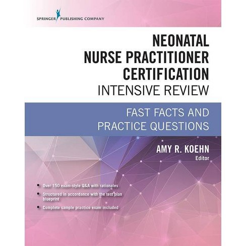 Neonatal Nurse Practitioner Certification Intensive Review By Amy R