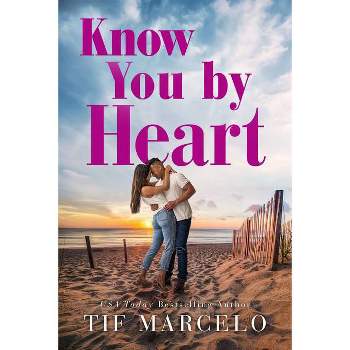 Know You by Heart - (Heart Resort) by  Tif Marcelo (Paperback)