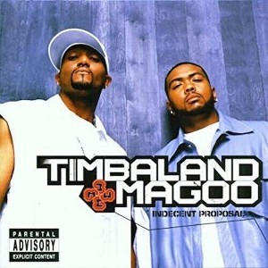Timbaland & Magoo - Indecent Proposal - 1 of 1