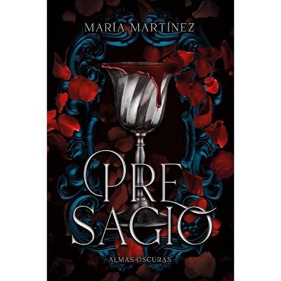 Presagio (Almas Oscuras #2) - by  Maria Martinez (Paperback)