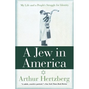 A Jew in America - by  Arthur Hertzberg (Paperback) - 1 of 1