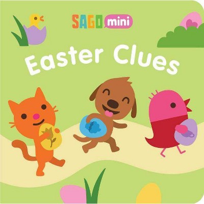 Easter Clues - (Sago Mini) by  Sago Mini (Board Book)