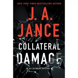 Collateral Damage - (Ali Reynolds) by J A Jance