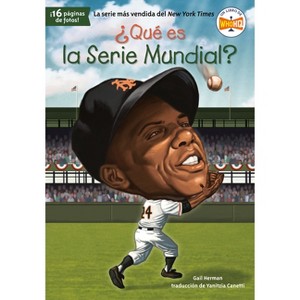 ¿Qué es la Serie Mundial? - (¿Qué Fue?) by  Gail Herman & Who Hq (Paperback) - 1 of 1