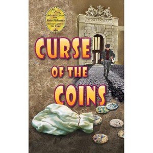 Curse of the Coins - (Adventures with Sister Philomena) by  Dianne Ahern (Paperback) - 1 of 1