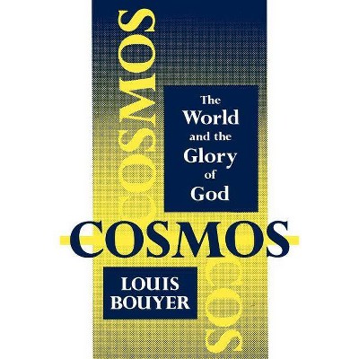 Cosmos - 2nd Edition by  Louis Bouyer (Paperback)