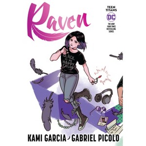 Teen Titans: Raven (Connecting Cover Edition) - by  Kami Garcia (Paperback) - 1 of 1