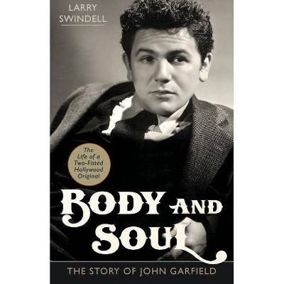 Body and Soul - by  Larry Swindell (Paperback)