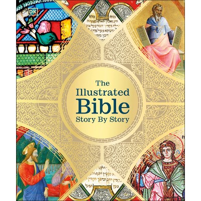 The Illustrated Bible - (DK Bibles and Bible Guides) by  DK (Hardcover)