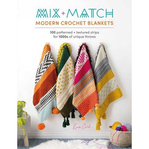 Mix and Match Modern Crochet Blankets - by  Esme Crick (Paperback) - image 1 of 1