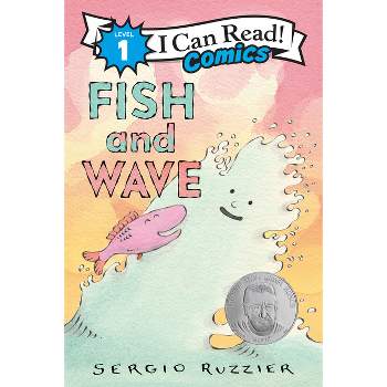 Fish and Wave - (I Can Read Comics Level 1) by Sergio Ruzzier