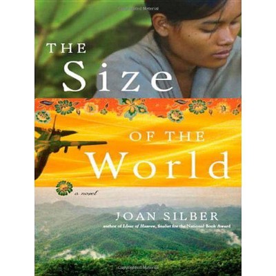 Size of the World - by  Joan Silber (Paperback)