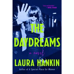 The Daydreams - by  Laura Hankin (Hardcover)