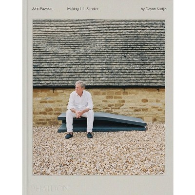 John Pawson - by  Deyan Sudjic (Hardcover)