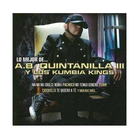 A B Quintanilla Iii Y Los Kumbia Kings Lo Mejor De Cd Target