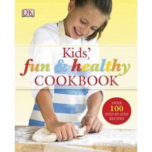 Kids' Fun and Healthy Cookbook - by  Nicola Graimes (Hardcover) - 1 of 1