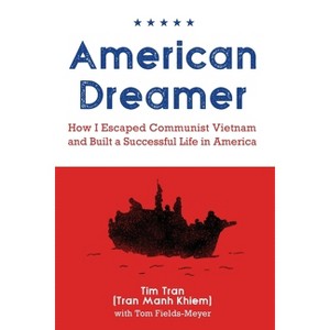 American Dreamer - by  Tim Tran (Paperback) - 1 of 1