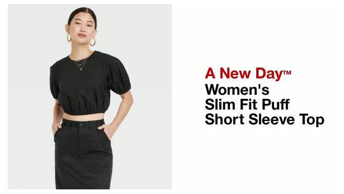 Women's Slim Fit Puff Short Sleeve Top - A New Day™, 2 of 11, play video