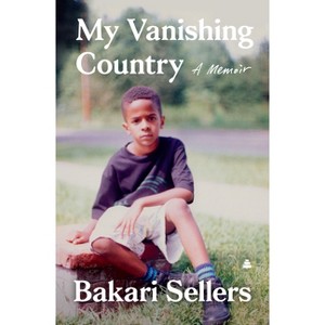 My Vanishing Country - by Bakari Sellers - 1 of 1