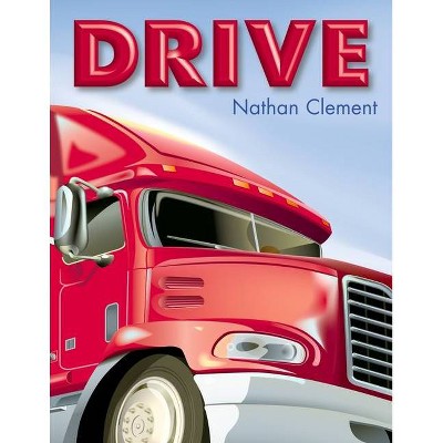 Drive - by  Nathan Clement (Hardcover)