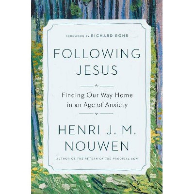 Following Jesus - by  Henri J M Nouwen (Hardcover)