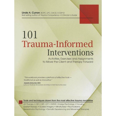 101 Trauma-informed Interventions - By Linda Curran (paperback) : Target