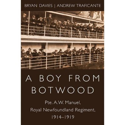 A Boy from Botwood - by  Bryan Davies & Andrew Traficante (Paperback)