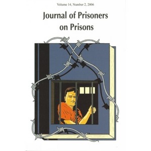 Journal of Prisoners on Prisons V14 #2 - by  Susan Nagelsen & Charles Huckelbury (Paperback) - 1 of 1