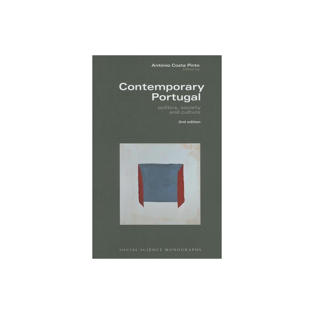 Contemporary Portugal - (Eem Social Science Monographs) 2nd Edition by Antonio Costa Pinto (Hardcover)